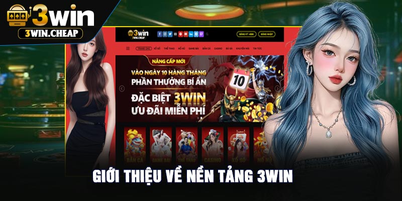 Giới Thiệu Về Nền Tảng 3Win